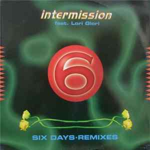 Intermission Featuring Lori Glori - Six Days (Remixes) FLAC