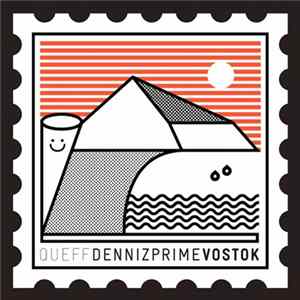 Queff & Denniz Prime - Vostok FLAC