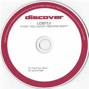 Lostly - If Not You, Who? / Second Sight FLAC