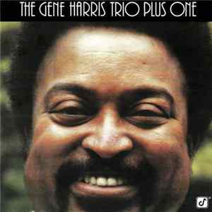 The Gene Harris Trio Plus One - The Gene Harris Trio Plus One FLAC