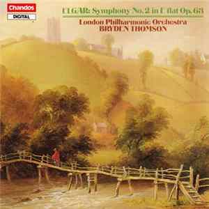 Elgar, The London Philharmonic Orchestra, Bryden Thomson - Symphony No. 2 In E Flat Op. 63 FLAC