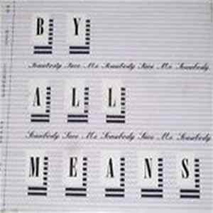 By All Means - Somebody Save Me FLAC