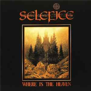 Selefice - Where Is The Heaven FLAC