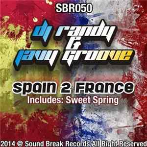 DJ Randy & Javy Groove - Spain 2 France FLAC