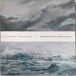 Alejandro Fernández - Rompiendo Fronteras FLAC