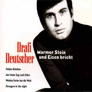 Drafi Deutscher - Marmor Stein Und Eisen Bricht - Seine Grossen Erfolge FLAC