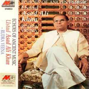 Ustad Asad Ali Khan - Echoes Of Ancient Music FLAC