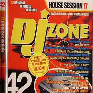 Various - DJ Zone 42 - House Session 17 FLAC