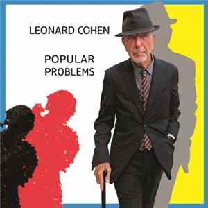 Leonard Cohen - Popular Problems FLAC