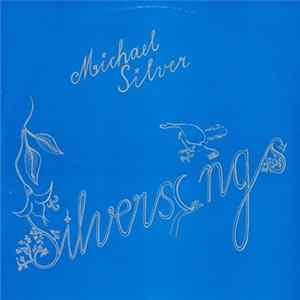 Michael Silver - Silversongs FLAC