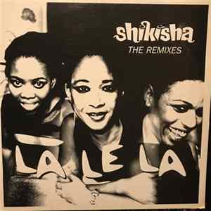 Shikisha - La Le La - The Remixes FLAC