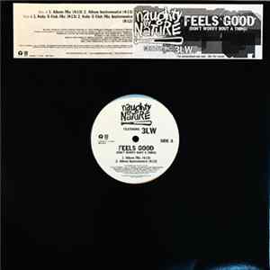 Naughty By Nature Featuring 3LW - Feels Good (Don't Worry Bout A Thing) FLAC