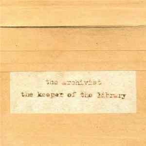The Archivist - The Keeper Of The Library FLAC
