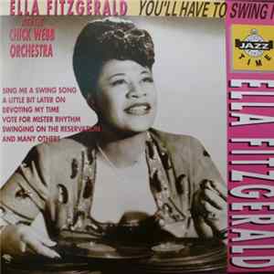 Ella Fitzgerald, Chick Webb And His Orchestra - You'll Have To Swing It FLAC