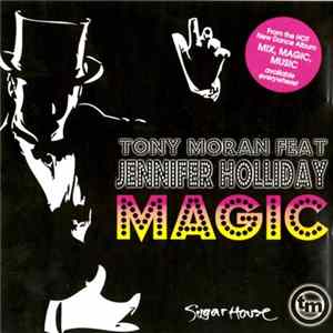 Tony Moran Feat Jennifer Holliday - Magic FLAC