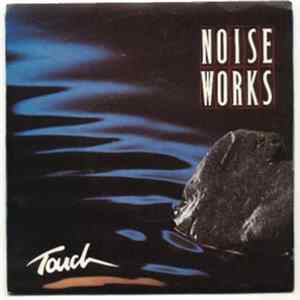 Noiseworks - Touch FLAC