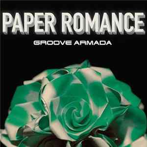 Groove Armada - Paper Romance EP2 FLAC