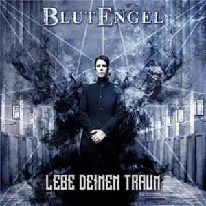 Blutengel - Lebe Deinen Traum FLAC