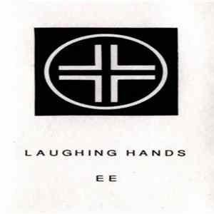 Laughing Hands - EE (The Welder's Bible) FLAC