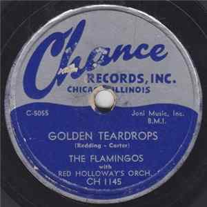 The Flamingos With Red Holloway's Orch. - Golden Teardrops / Carried Away FLAC
