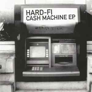 Hard-Fi - Cash Machine EP FLAC
