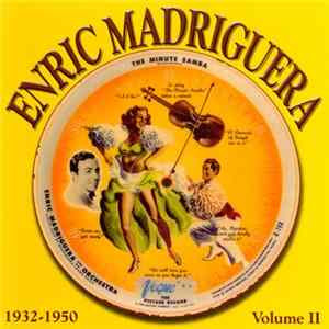 Enric Madriguera - The Minute Samba 1932-1950 Volume II FLAC