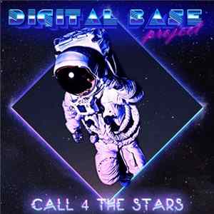 Digital Base Project - Call 4 The Stars FLAC