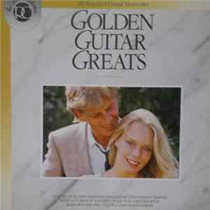 Unknown Artist - Golden Guitar Greats 28 Beautiful Guitar Memories - Vol. 4. FLAC