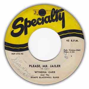 Wynona Carr And The Bumps Blackwell Band - Please, Mr. Jailer / Nursery Rhyme Rock FLAC