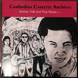 Various - Cambodian Cassette Archives: Khmer Folk & Pop Music Vol. 1 FLAC