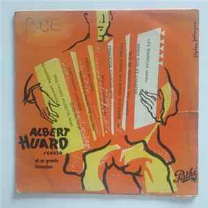 Albert Huard Junior - Albert Huard Et Sa Grande Formation FLAC