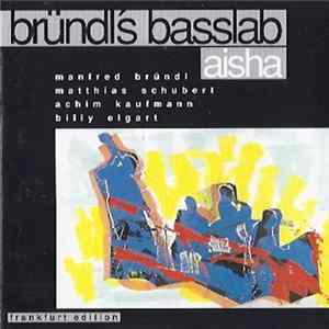 Bründl's Basslab - Aisha FLAC