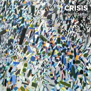 Amir ElSaffar Two Rivers Ensemble - Crisis FLAC