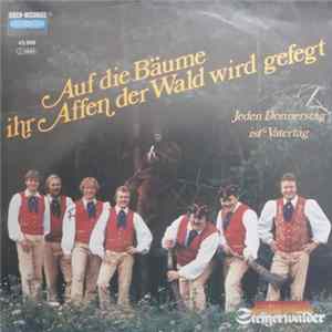 Winfried Stark Und Seine Original Steigerwälder - Auf Die Bäume Ihr Affen, Der Wald wird gefegt FLAC