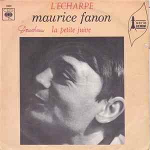 Maurice Fanon - L'Echarpe / La Petite Juive FLAC