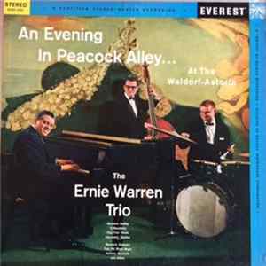 The Ernie Warren Trio - An Evening In Peacock Alley At The Waldorf Astoria FLAC