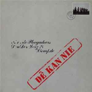 De Ploegadoers - Dê Kan Nie FLAC