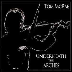 Tom McRae - Underneath The Arches FLAC