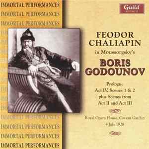 Moussorgsky, Feodor Chaliapin, Royal Opera House, Covent Garden, Vincenzo Bellezza - Boris Godounov (Prologue / Act IV, Scenes I & II / Plus Scenes From Act II And Act III) FLAC