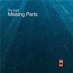 The Eight - Missing Parts FLAC