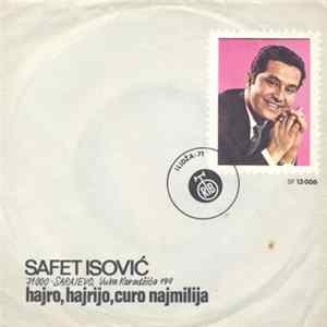 Safet Isović - Hajro, Hajrijo, Curo Najmilija FLAC
