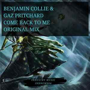 Benjamin Collie & Gaz Pritchard - Come Back To Me FLAC
