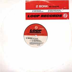 2 Bonk - No Sugar FLAC