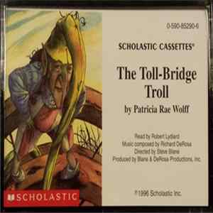 Patricia Rae Wolff - The Toll Bridge Troll FLAC
