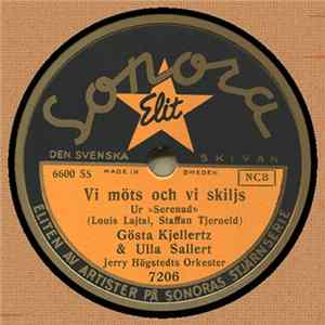 Gösta Kjellertz & Ulla Sallert - Vi Möts Och Vi Skiljs / Midnattssången FLAC
