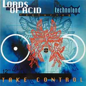 Lords Of Acid Featuring Technoland - Take Control FLAC