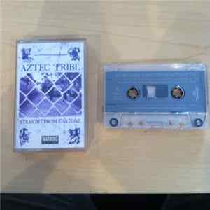 Aztec Tribe - Straight From Tha Zone FLAC