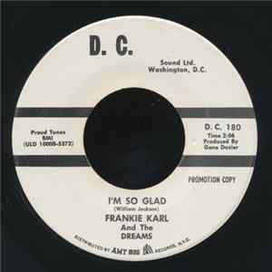 Frankie Karl And The Dreams - Don't Be Afraid (Do As I Say) / I'm So Glad FLAC