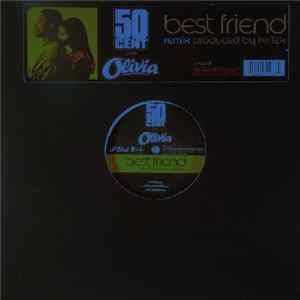 50 Cent and Olivia - Best Friend FLAC