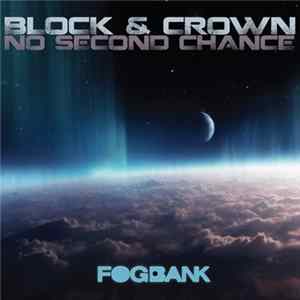 Block & Crown - No Second Chance FLAC